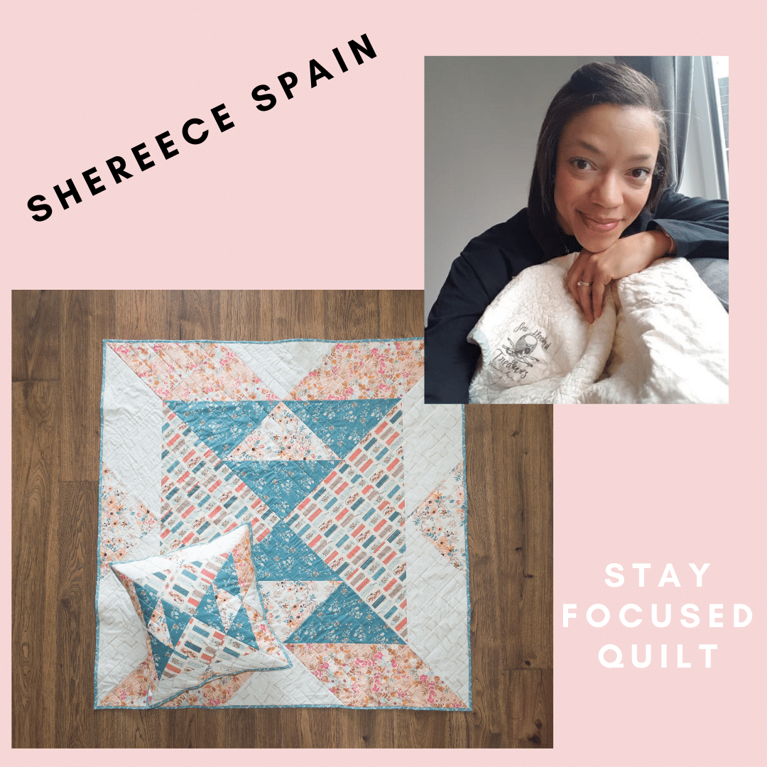 Sherece spain's stay focused quilt.