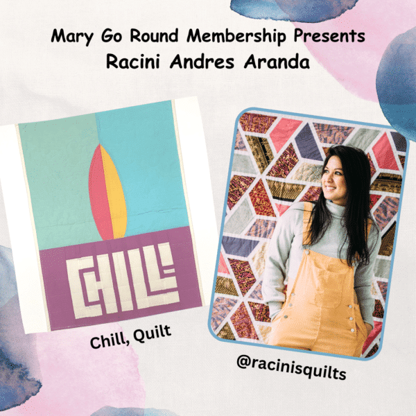 Mary go round membership presents racin andres andada chill quilt.