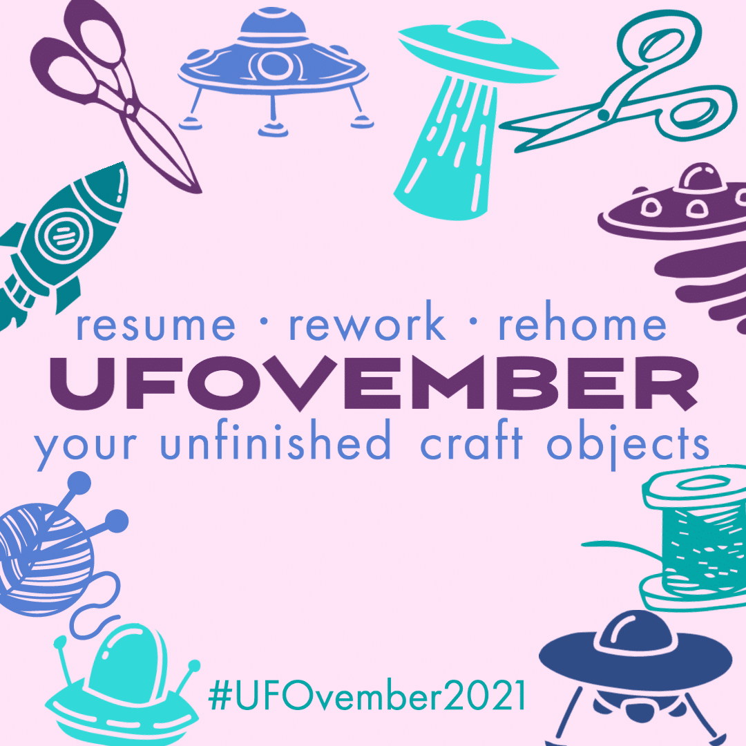 Resume, network, reclaim your unfinished craft objects october 2021.